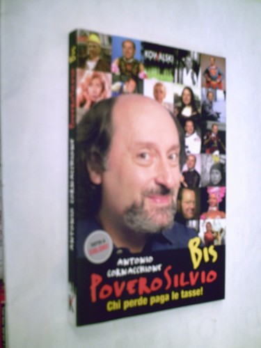 Povero silvio bis antonio - bis, di